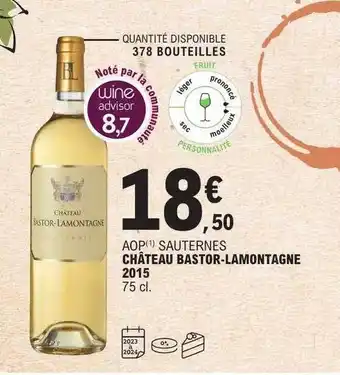E.Leclerc Aop sauternes château bastor-lamontagne 2015 offre