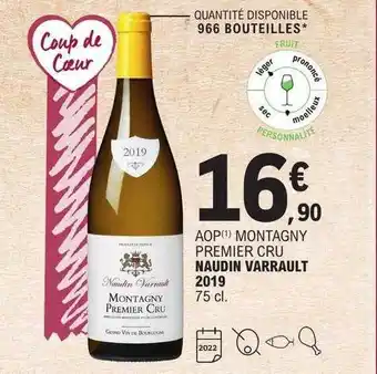 E.Leclerc Aop montagny premier cru naudin varrault 2019 offre