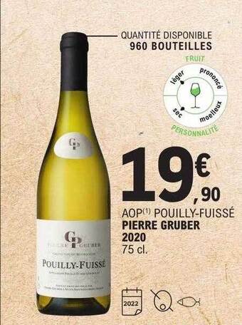 E.Leclerc Aop pouilly-fuissé pierre gruber 2020 offre