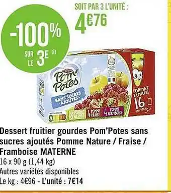 Casino Supermarchés Dessert fruitier gourdes pom'potes sans sucres ajoutés pomme nature-fraise-framboise materne offre
