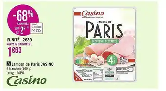 Casino Supermarchés Jambon de paris casino offre