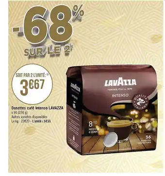 Géant Casino Dosettes café intenso lavazza offre