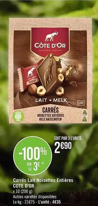 Géant Casino Carrés lait noisettes entières côte d'or offre