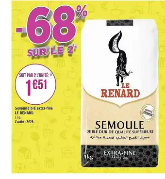 Géant Casino Semoule blé extra-fine le renard offre