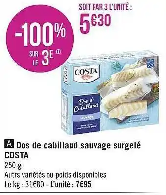 Géant Casino Dos de cabillaud sauvage surgelé costa offre