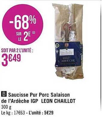 Géant Casino Saucisse pur porc salaison de l'ardèche igp léon chaillot offre