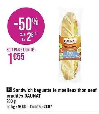 Géant Casino Sandwich baguette le moelleux thon oeuf crudités daunat offre