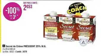Géant Casino Secret de crème président 25% m.g. offre