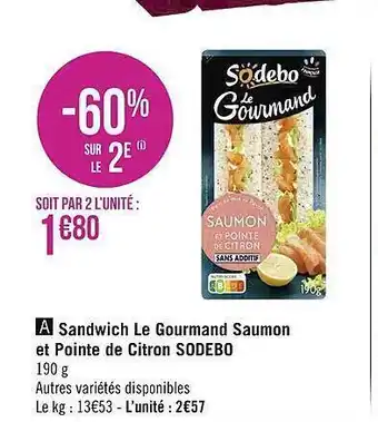 Géant Casino Sandwich le gourmand saumon et pointe de citron sodebo offre