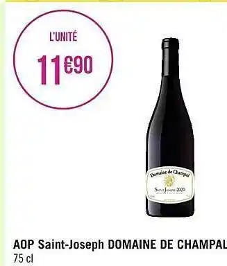 Géant Casino Aop saint-joseph domaine de champal offre