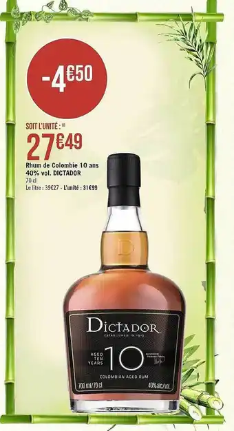 Géant Casino Rhum de colombie 10 ans 40% vol. dictador offre