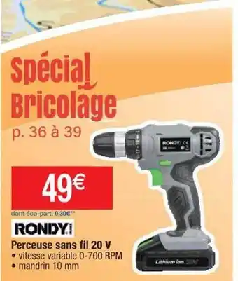 Cora x Carrefour Perceuse sans fil 20 v rondy offre
