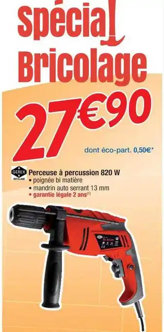 Cora x Carrefour Perceuse à percussion 820 w gérex offre