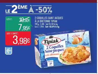 Match 2 Coquilles Saint Jacques A La Bretonne Tipiak offre