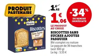 U Express Pasquier biscottes sans sucres ajoutes offre