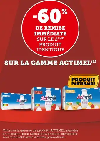 Super U Actimel -60% de remise immédiate sur le 2ème produit identique sur la gamme actimel offre
