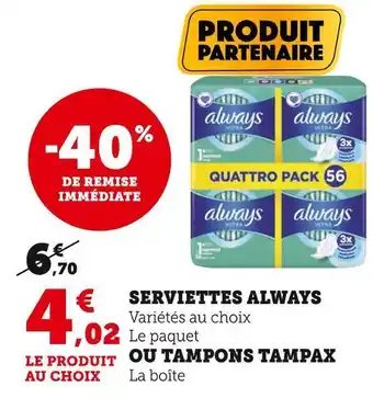 Super U Always serviettes offre