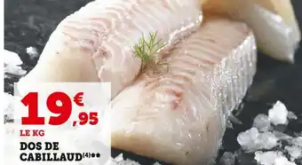 Super U Dos de cabillaud offre