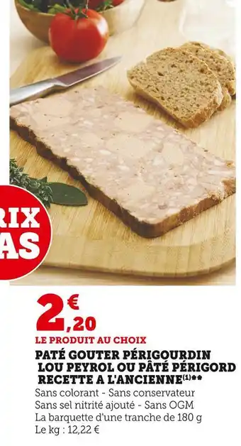 Super U Paté gouter périgourdin lou peyrol ou pâté périgord recette a l'ancienne offre