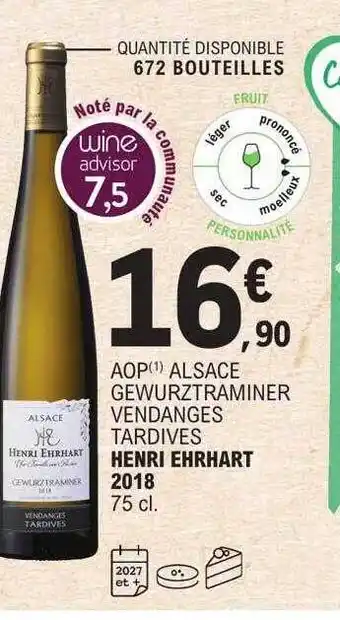 E.Leclerc Aop alsace gewurztraminer vendanges tardives henri ehrhart 2018 offre