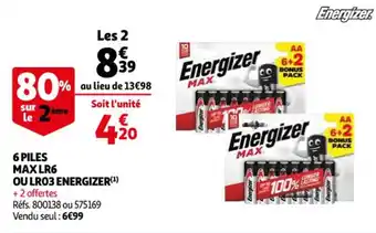6 piles max LR6 ou LR03 ENERGIZER