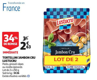 Auchan Tortellini jambon cru LUSTUCRU offre