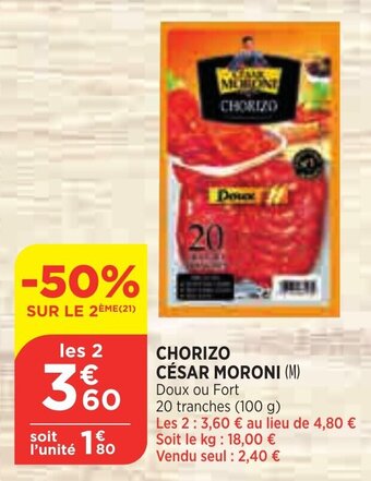 Bi1 Chorizo césar MORONI offre