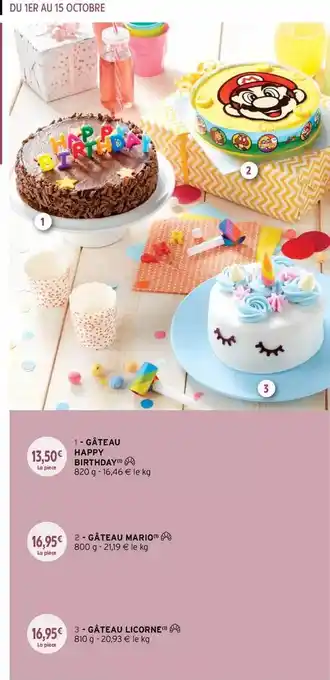 Intermarché Gâteau happy birthday, gâteau mario, gâteau licorne offre