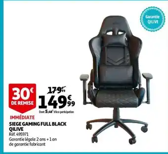 Auchan Siege Gaming Full Black Qilive offre