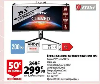 Auchan Écran Gamer 301CR2 Incurve MSI offre