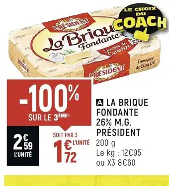 Spar La Brique Fondante 26% M.G President offre