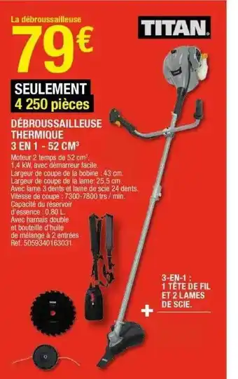 Brico Dépôt Débroussailleuse Thermique 3 En 1 - 52 Cl3 Titan offre