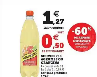 U Express Schweppes Agrumes Ou Orangina offre