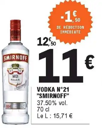 E.Leclerc Vodka n.21 "smirnoff" offre