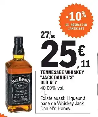 E.Leclerc Tennessee whiskey " jack daniel's" old n.7 offre
