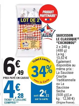 E.Leclerc Saucisson le classique "cochonou" offre