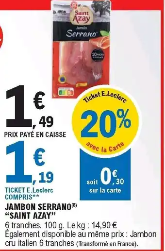 E.Leclerc Jambon serrando "saint azay" offre