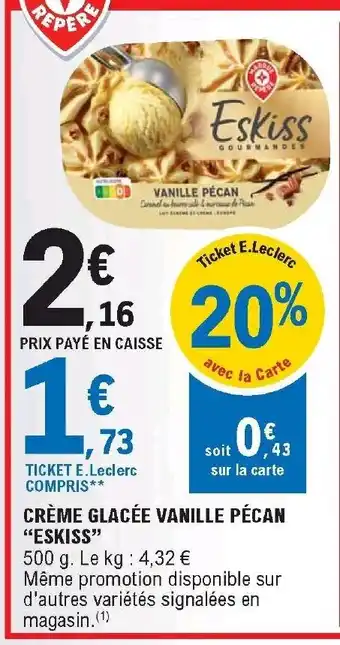 E.Leclerc Crème glacée vanille pécan "eskiss" offre