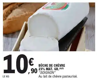E.Leclerc Bûche de chèvre 23% mat. gr. offre