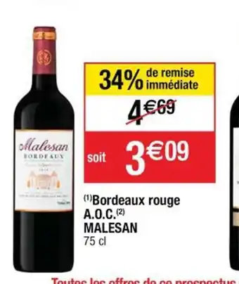 Cora x Carrefour Bordeaux Rouge A.OC Malesan offre