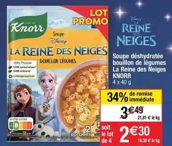 Cora x Carrefour Soupe Déshydratée Bouillon de Légumes La Reine des Neiges Knorr offre