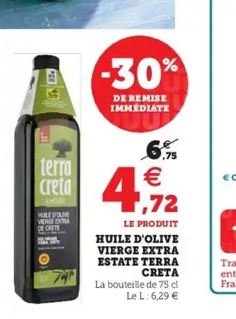 Super U Huile D'Olive Vierge Extra Estate Terra Creta offre