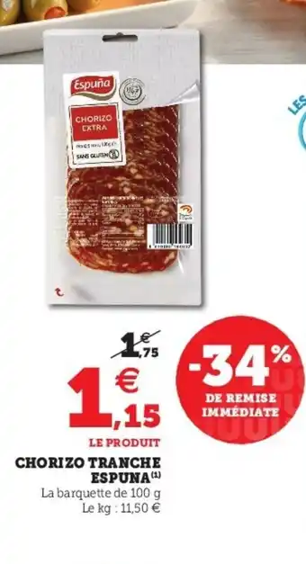 Super U Chorizo Tranche Espuna offre