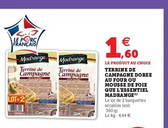 Terrine De Campagne Doree Au Four Ou Mousse De Foie Que L'Essentiel Madrange