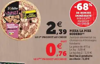 Super U Pizza La Pizz Sodebo offre