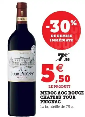 Super U Medoc Aoc Rouge Chateau Tour Prignac offre