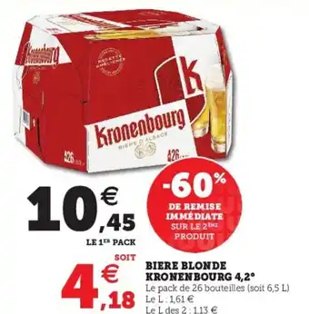 Super U Biere Blonde Kronenbourg offre