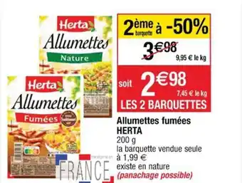 Cora x Carrefour Allumettes Fumées Herta offre