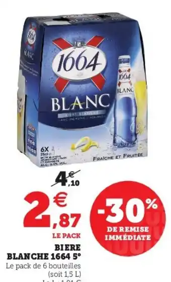 Super U Biere Blanche 1664 offre