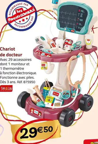 Géant Casino Tim & lou chariot de docteur offre